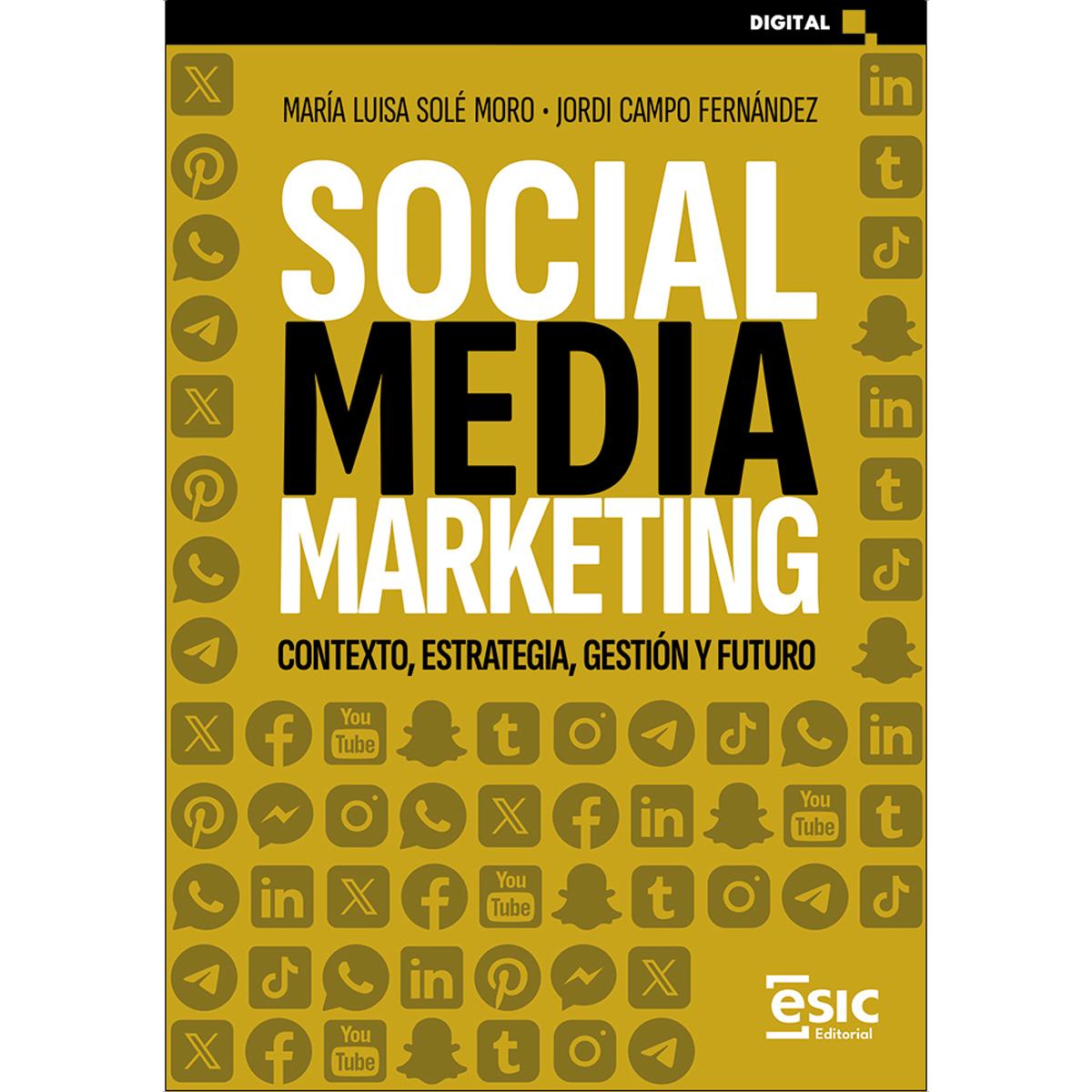 SOCIAL MEDIA MARKETING: Contexto, estrategia, gestión y futuro (Capa mole com abas) 1