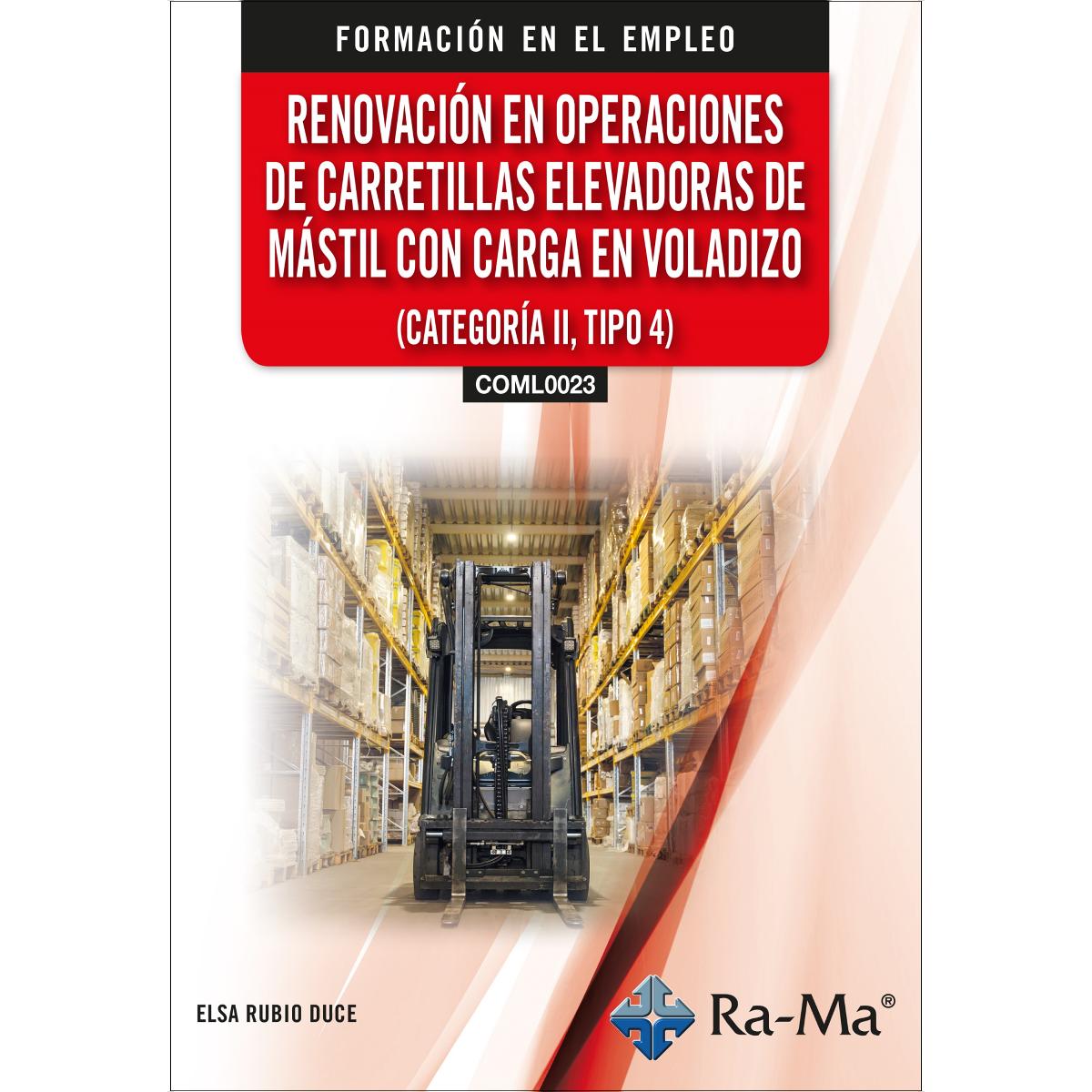 Imagem 0 de (COML0023) Renovación en operaciones de carretillas elevadoras de mástil con carga en voladizo (Categoría II, Tipo 4) (Capa mole)