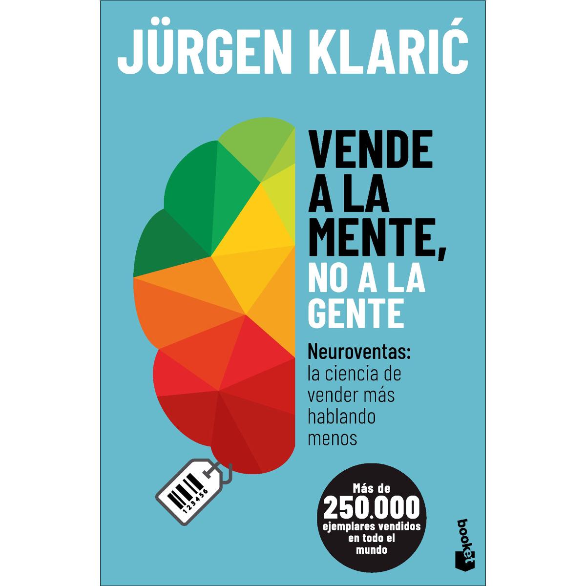 Imagem 0 de Vende a la mente, no a la gente: Neuroventas: la ciencia de vender más hablando menos (Bolso)