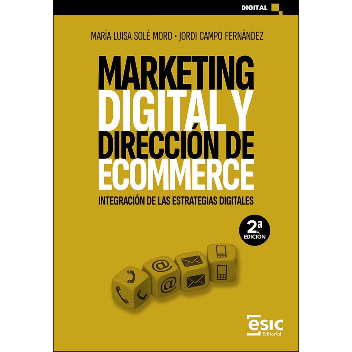 MARKETING DIGITAL Y DIRECCIÓN DE ECOMMERCE: Integración de las estrategias digitales (Capa mole com abas) 1