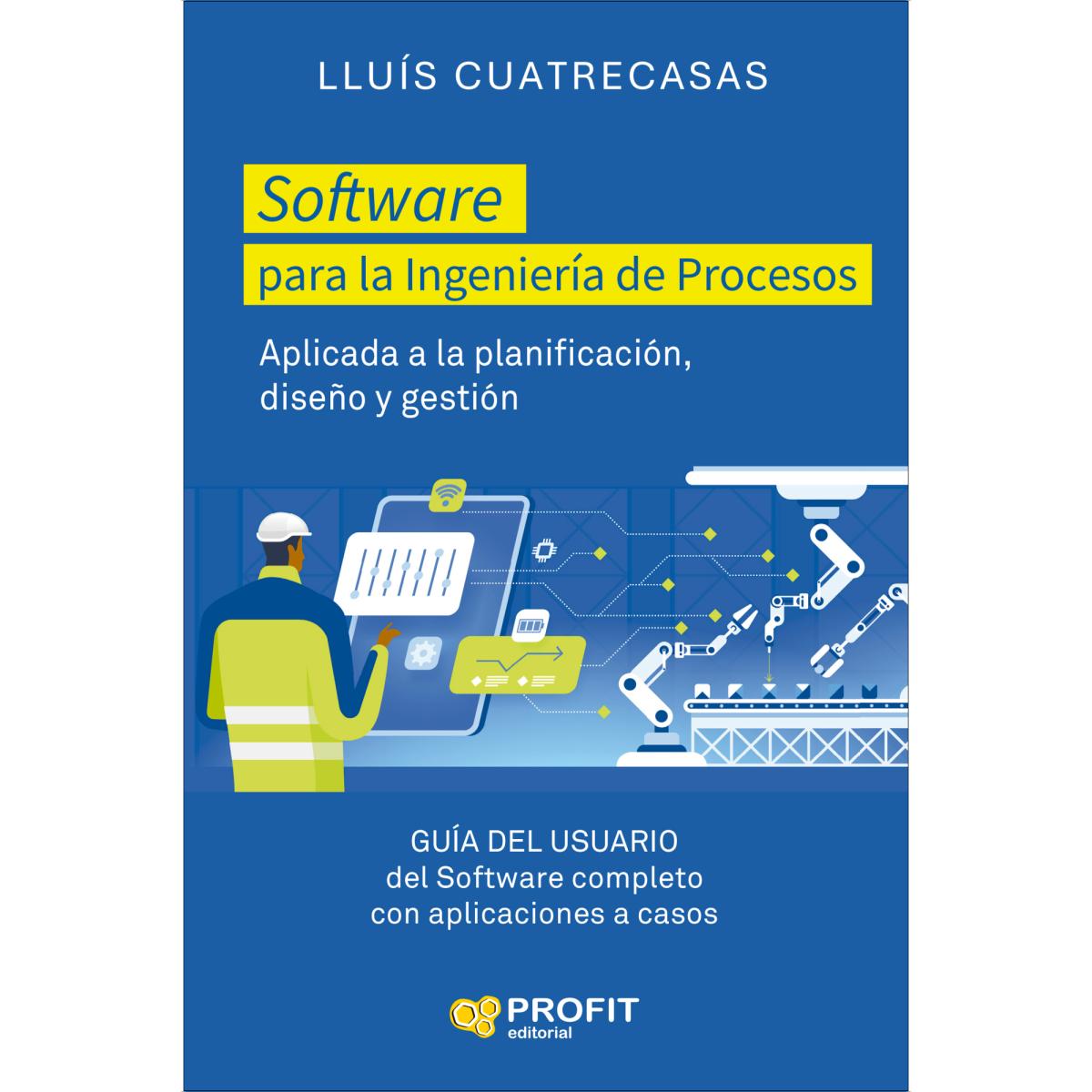 Imagem 0 de Software para la ingeniería de procesos: GUÍA DEL USUARIO de Diseño avanzado de procesos y plantas de producción flexible (Capa mole)