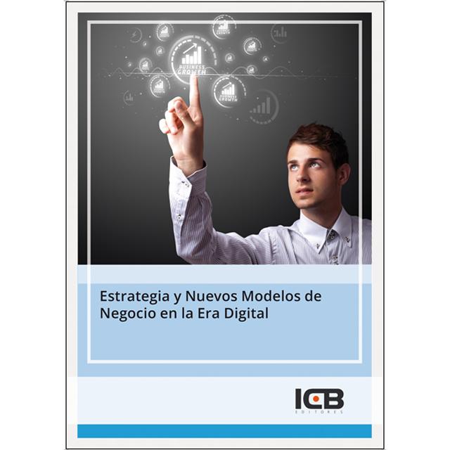 Estrategia y Nuevos Modelos de Negocio en la Era Digital 1