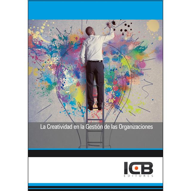 La Creatividad en la Gestión de las Organizaciones (Capa mole) 1