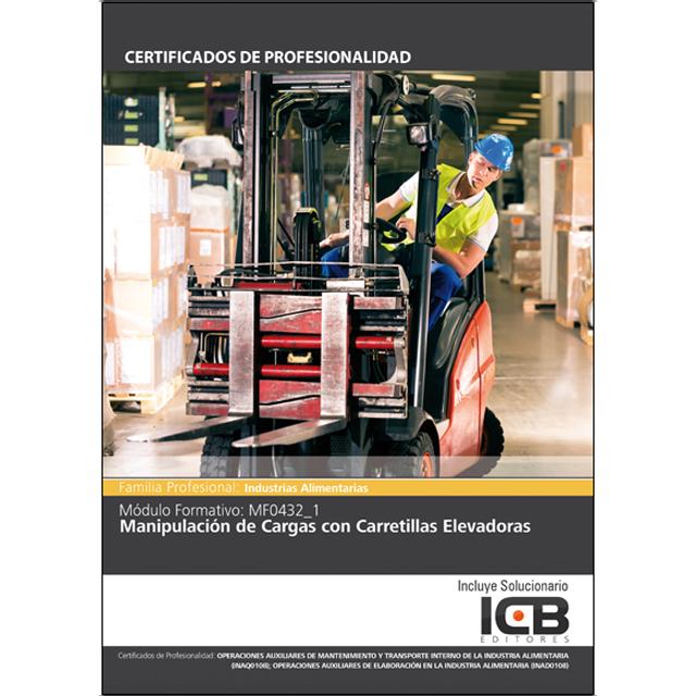 Mf0432_1: Manipulación de Cargas con Carretillas Elevadoras (Capa mole) 1