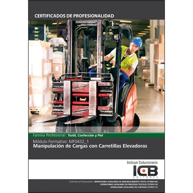 Mf0432_1: Manipulación de Cargas con Carretillas Elevadoras (Capa mole) 1