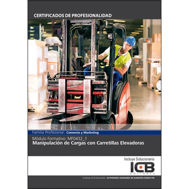 Mf0432_1: Manipulación de Cargas con Carretillas Elevadoras (Capa mole) 1