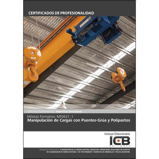 Mf0637_1: Manipulación de Cargas con Puentes-grúa y Polipastos (Capa mole) 1