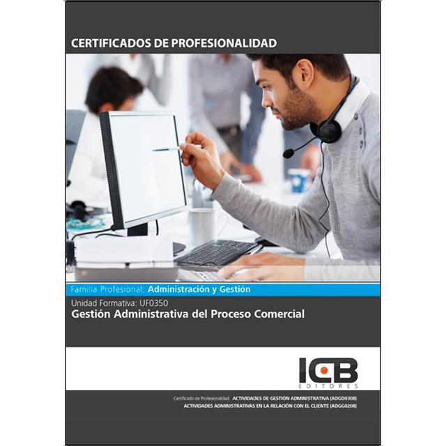 Uf0350: Gestión Administrativa del Proceso Comercial. (Capa mole) 1