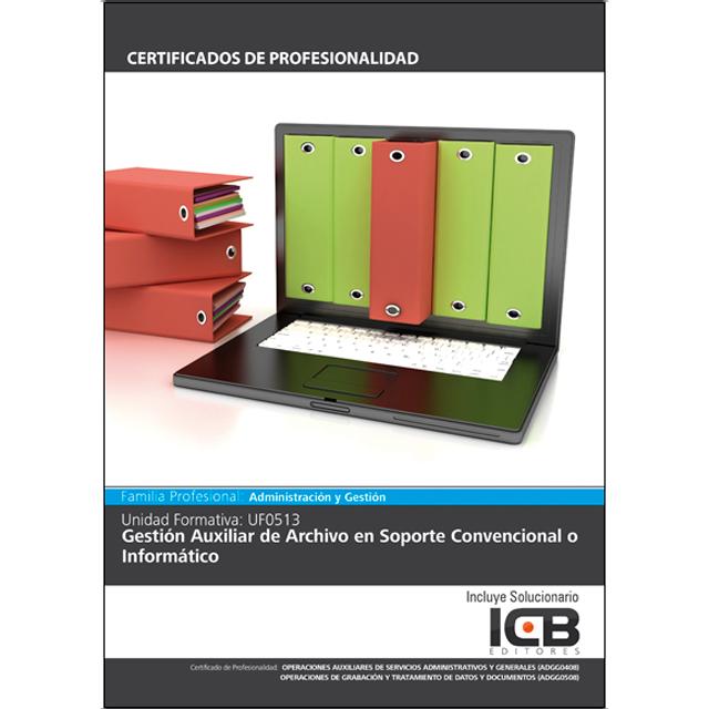 Uf0513: Gestión Auxiliar de Archivo en Soporte Convencional o Informático (Capa mole) 1