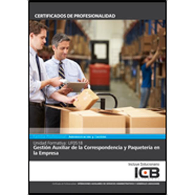 Uf0518: Gestión Auxiliar de la Correspondencia y Paquetería en la Empresa (Capa mole) 1
