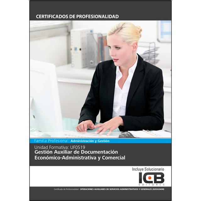 Uf0519: Gestión Auxiliar de Documentación Económico-administrativa y Comercial (Capa mole) 1