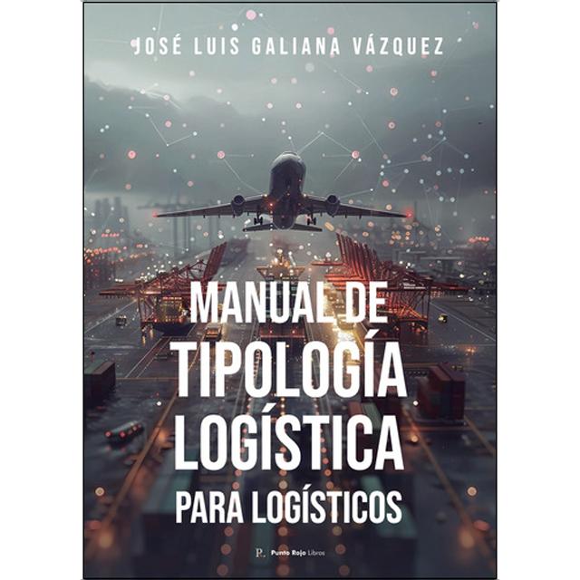 Manual de tipología logística para logísticos 1