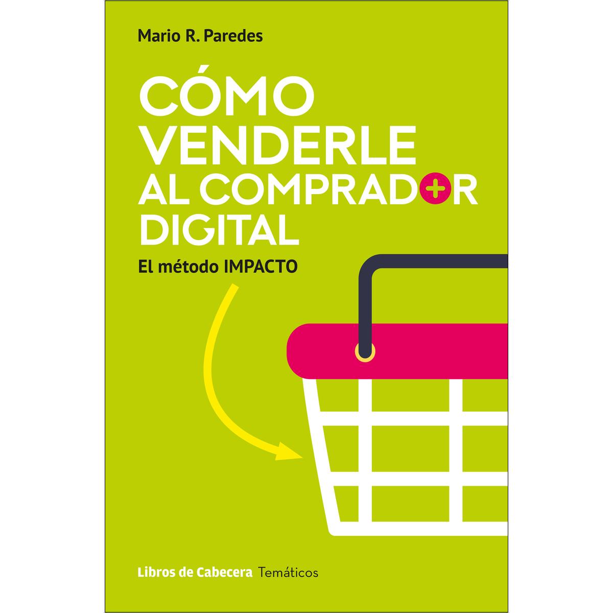 Imagem 0 de Cómo venderle al comprador digital: El método IMPACTO (Capa mole com abas)