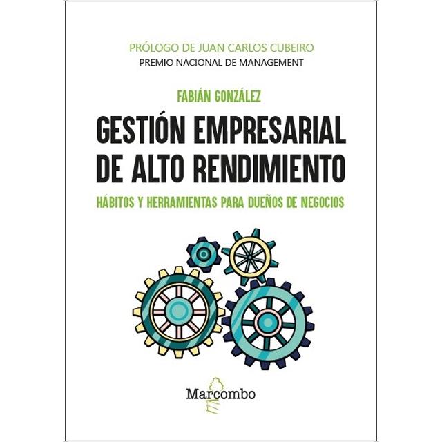 Gestión empresarial de alto rendimiento: Hábitos y herramientas para dueños de negocios (Capa mole) 1