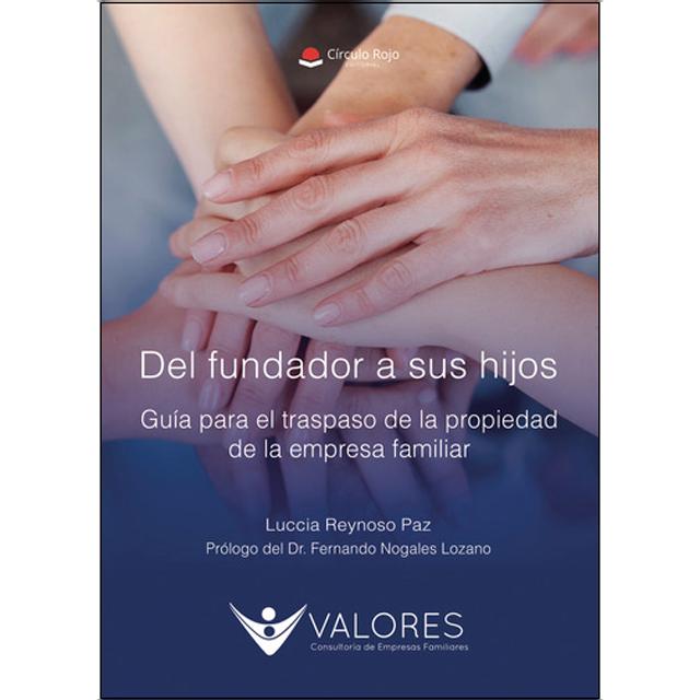 Del fundador a sus hijos.Guía para el traspaso de 1