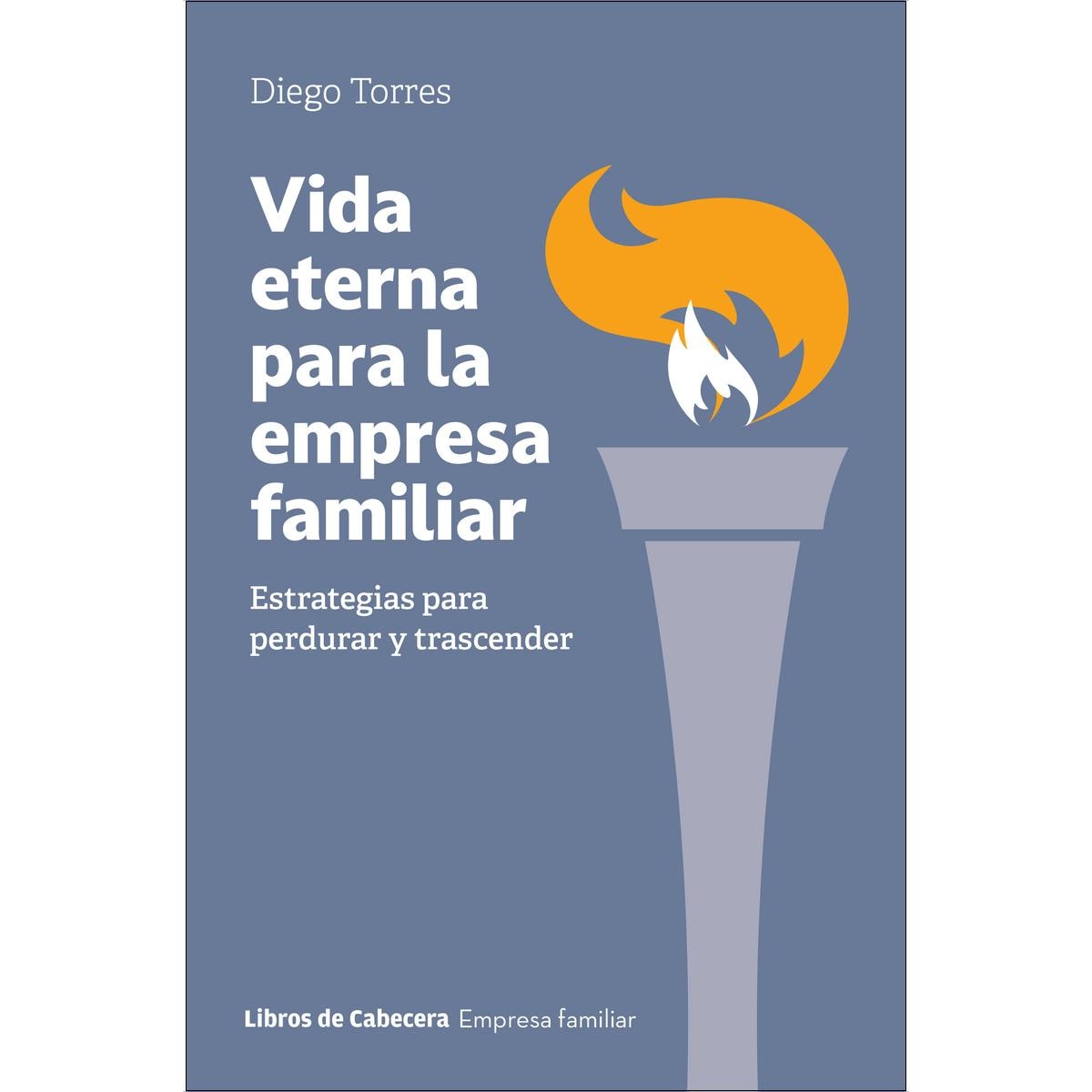 Imagem 0 de Vida eterna para la empresa familiar: Estrategias para perdurar y trascender (Capa mole com abas)