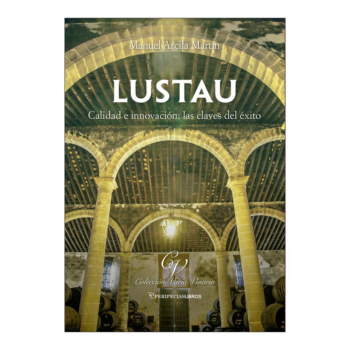 Imagem 0 de Lustau, calidad e innovación, las claves del éxito