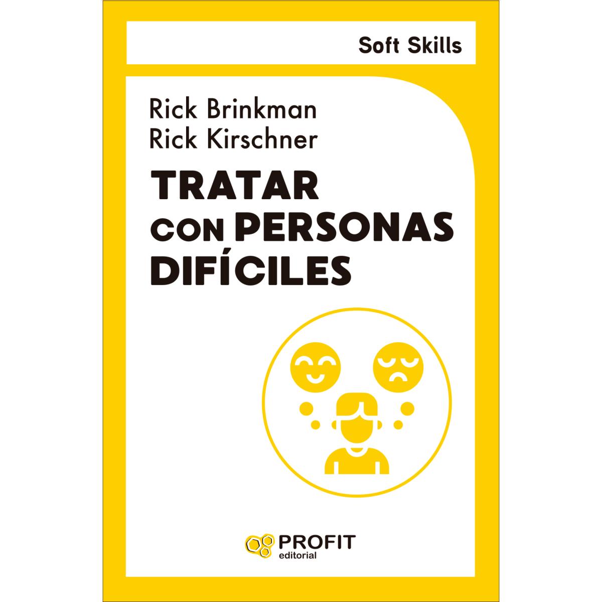 Tratar con personas dificiles. Soft Skills (Capa mole) 1
