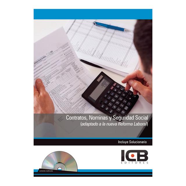 Contratos, Nóminas y Seguridad Social (Adaptado a la Nueva Reforma Laboral) - Incluye Contenido Multimedia (Capa mole) 1