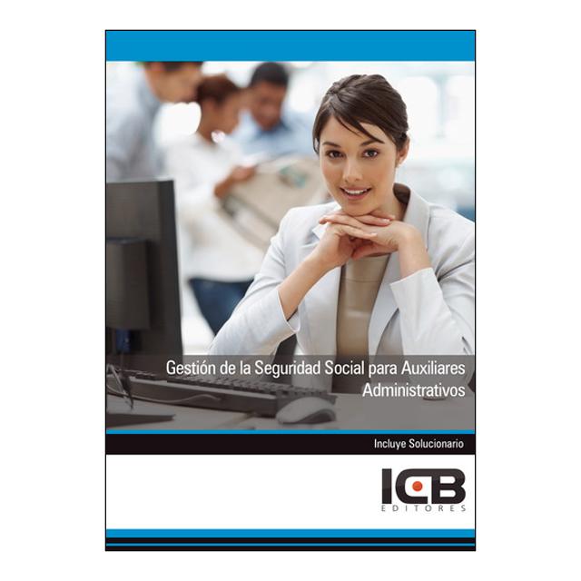 Gestión de la Seguridad Social para Auxiliares Administrativos (Capa mole) 1