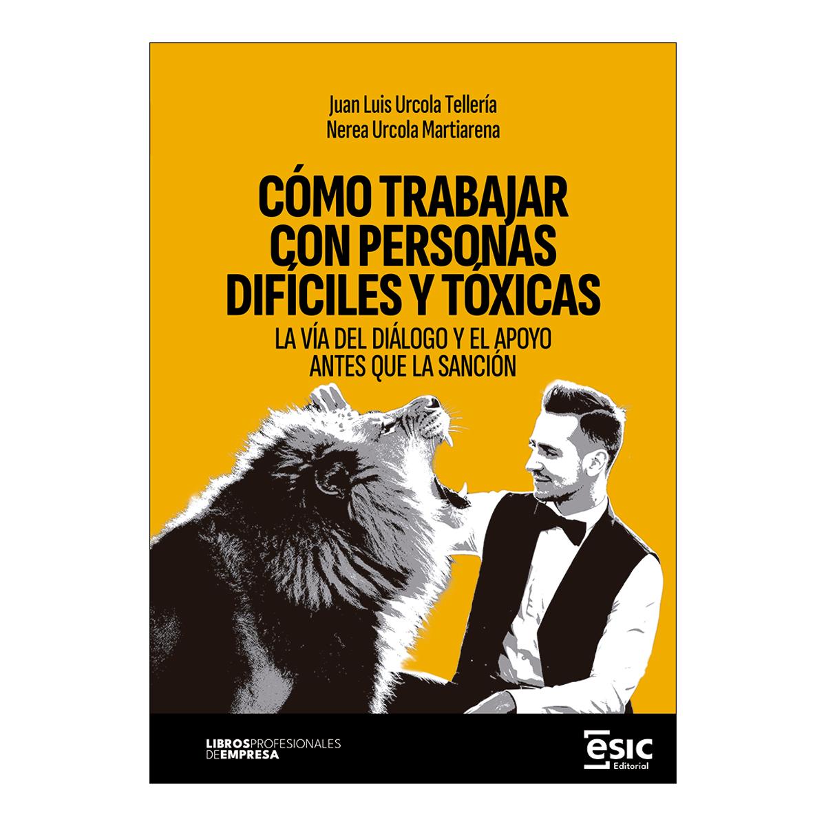 Imagem 0 de CÓMO TRABAJAR CON PERSONAS DIFÍCILES Y TÓXICAS: LA VÍA DEL DIÁLOGO Y EL APOYO ANTES QUE LA SANCIÓN (Capa mole com abas)