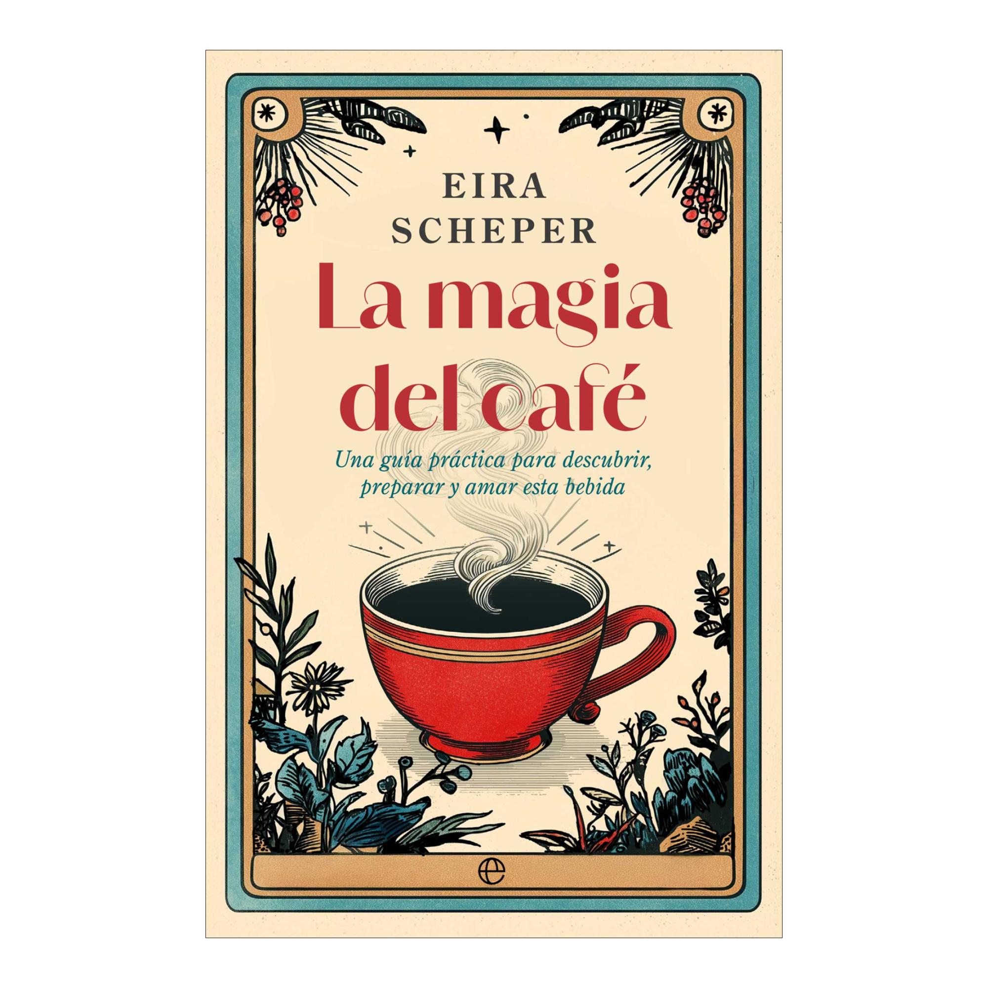 Imagem 0 de La magia del café: Una guía práctica para descubrir, preparar y amar esta bebida (Capa mole com abas)