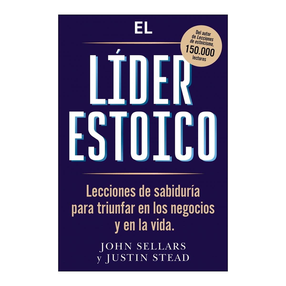 Imagem 0 de El líder estoico: Lecciones de sabiduría para triunfar en los negocios y en la vida (Capa mole)