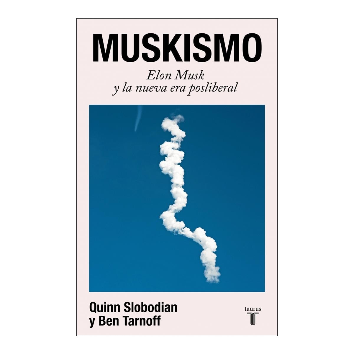 Imagem 0 de Muskismo: Elon Musk y la nueva era posliberal (Capa mole)