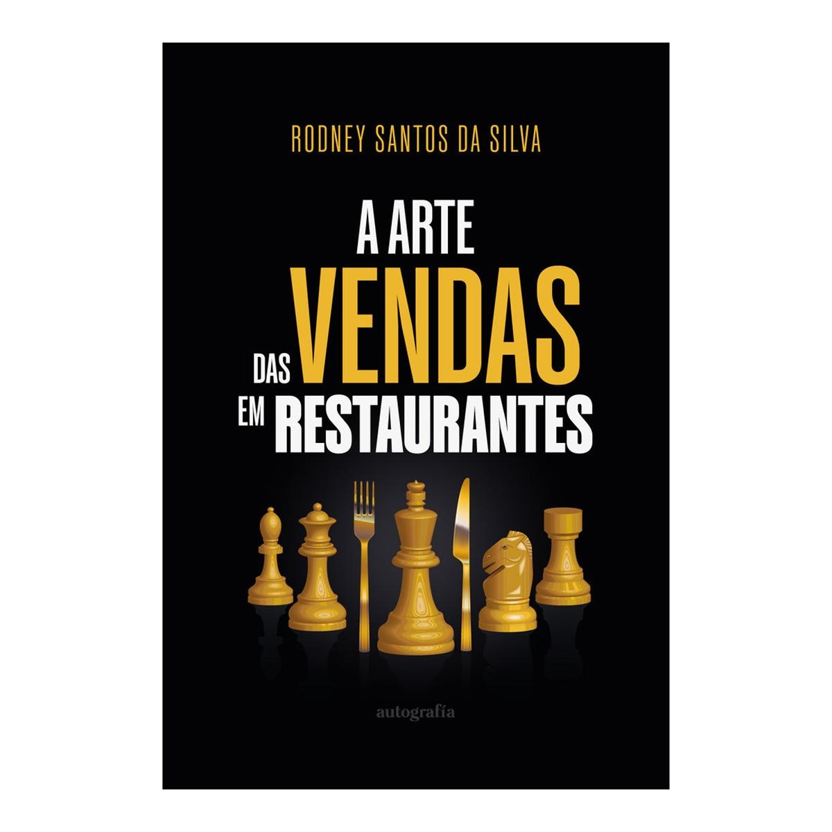 A ARTA DAS VENDAS EM RESTAURANTES