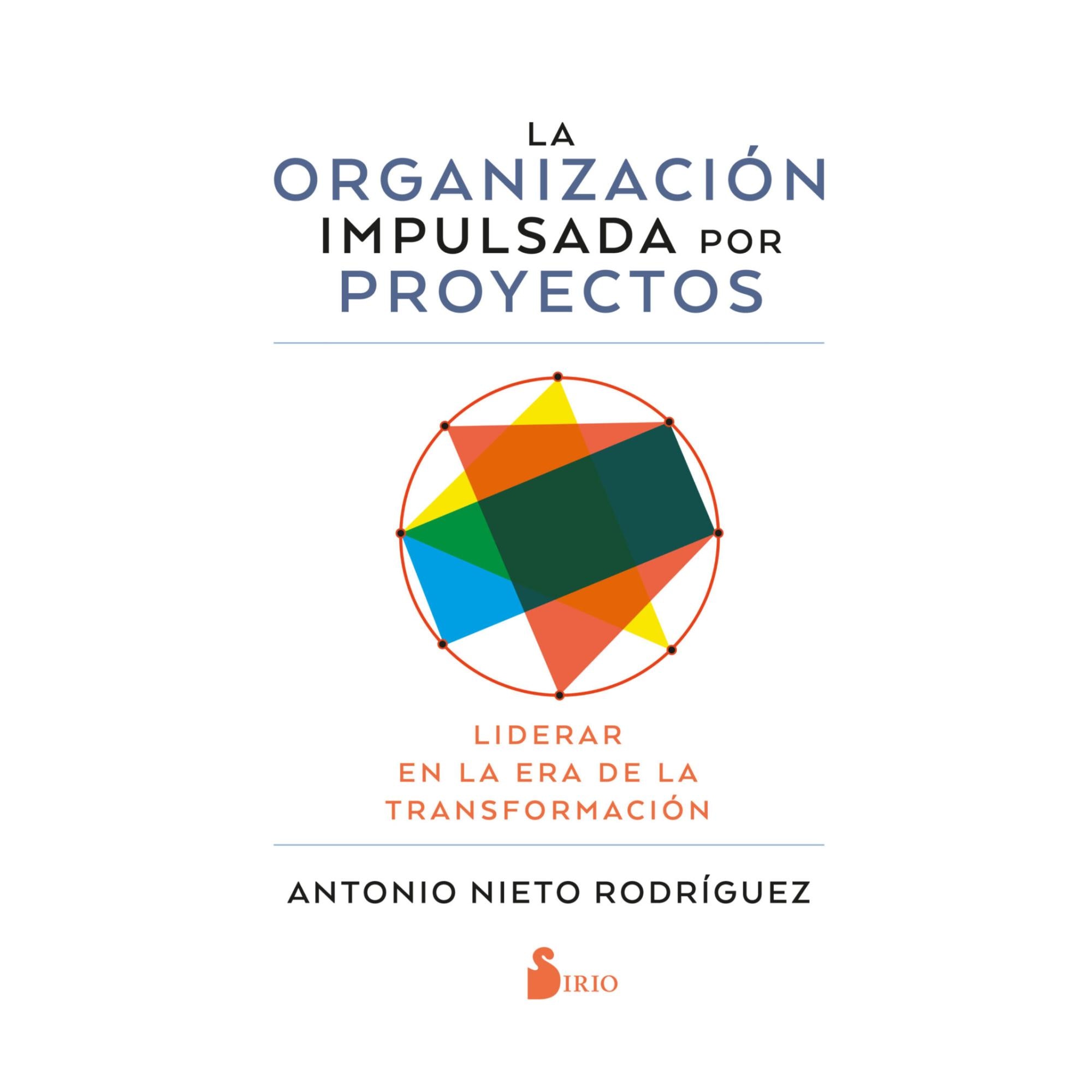 Imagen 0 de LA ORGANIZACIÓN IMPULSADA POR PROYECTOS (Tapa blanda con solapas)