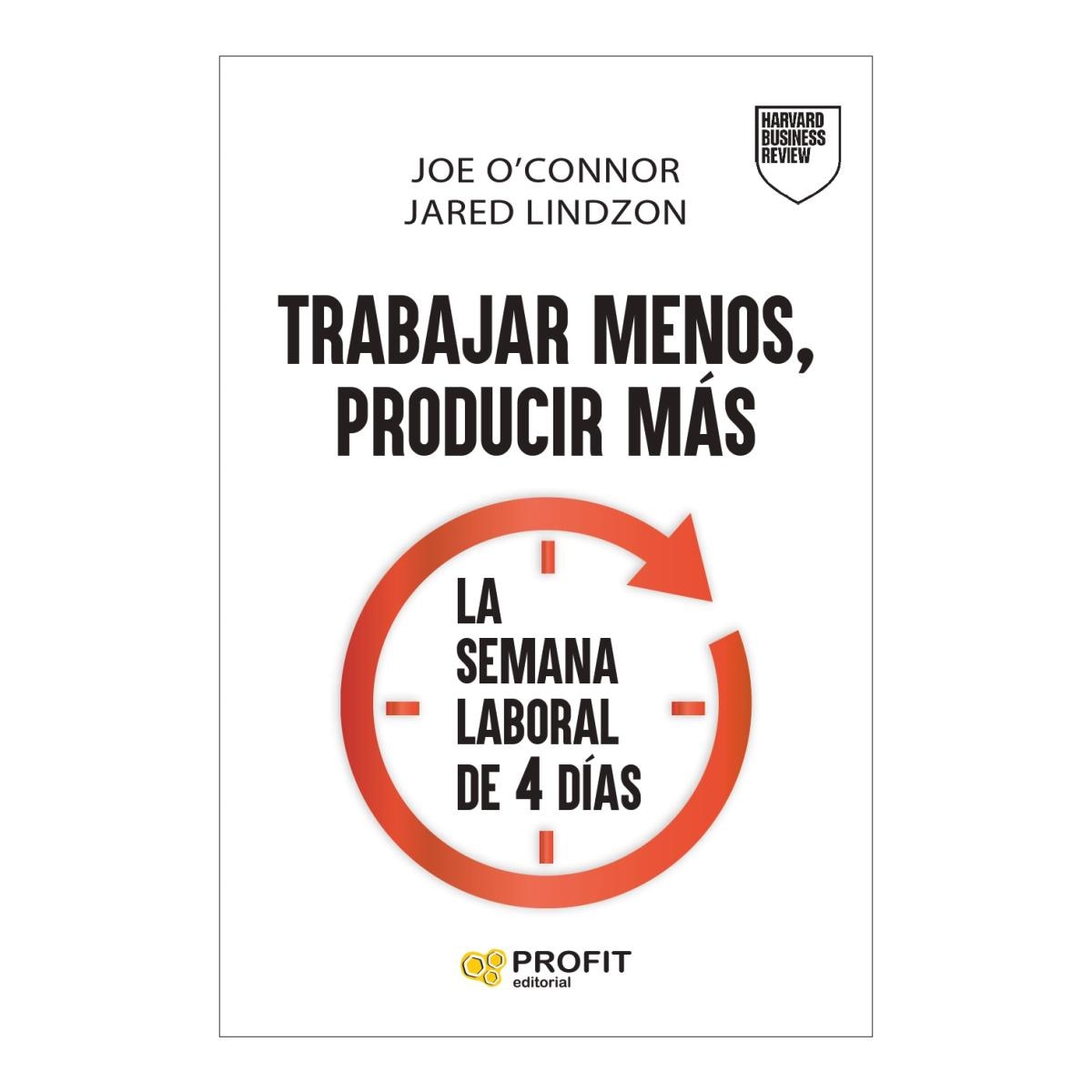 TRABAJAR MENOS, PRODUCIR MÁS