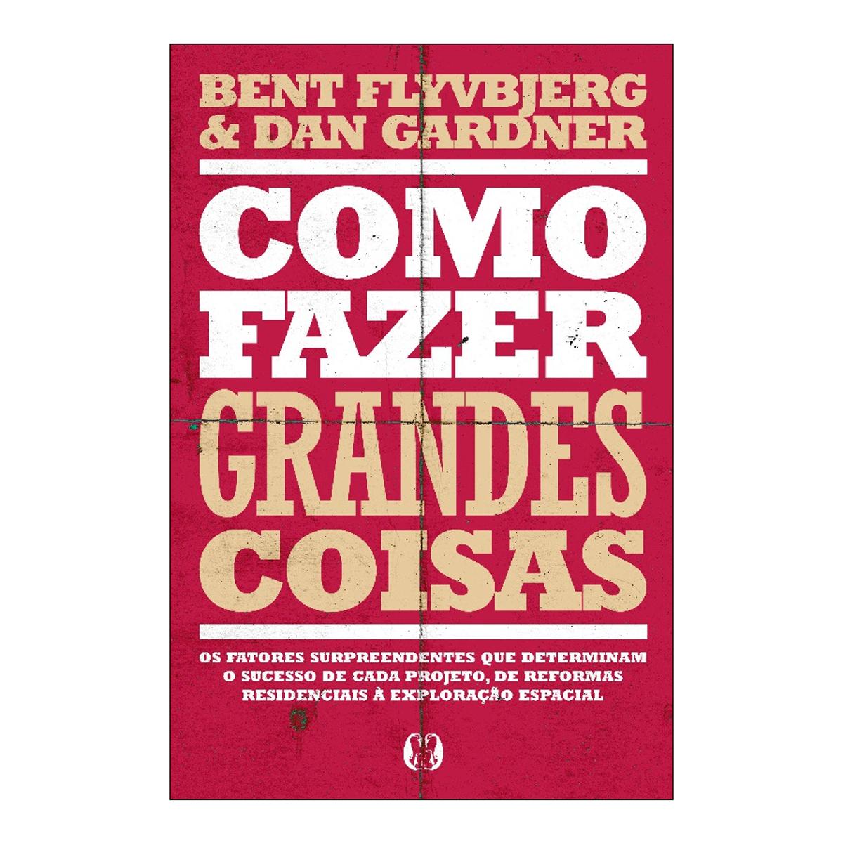 Como fazer grandes coisas