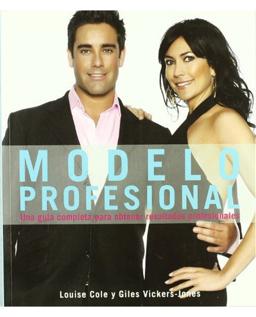 Modelo profesional (una guía completa para obtener resultados profesionales) (Capa mole) 1