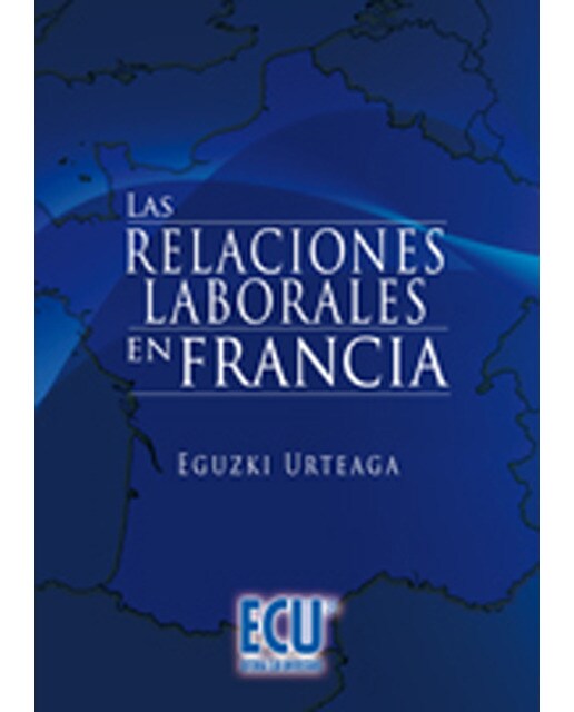 Las Relaciones Laborales En Francia 1