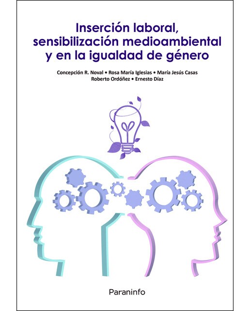 Inserción laboral, sensibilización medioambiental y en la igualdad de género