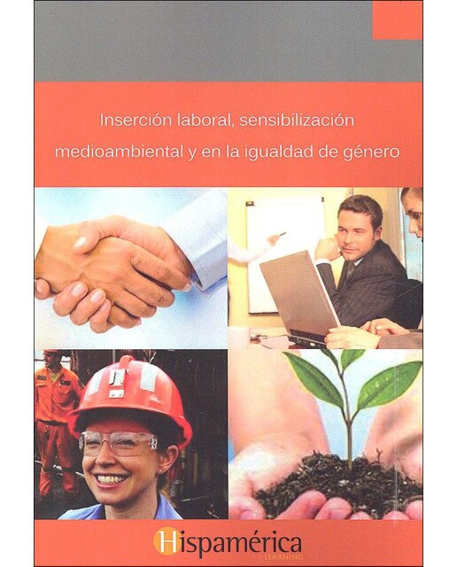 Inserción laboral, sensibilización medioambiental y en la igualdad de género(Tapa blanda) 1