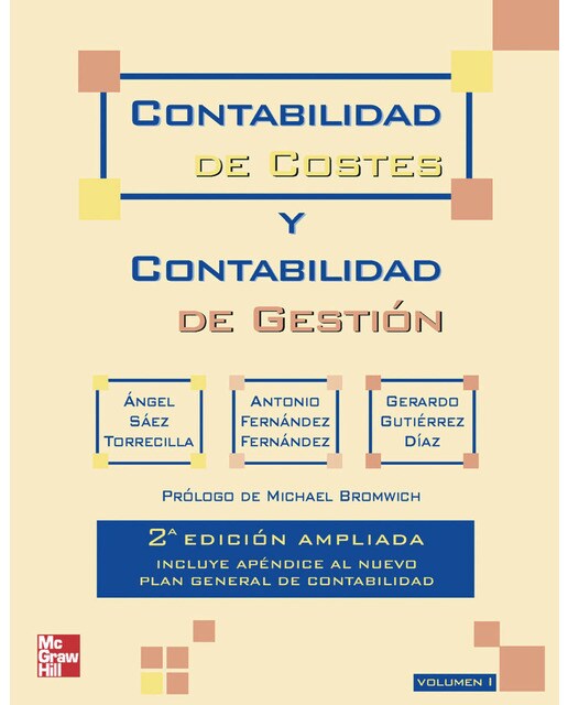 Contabilidad de costes y contabilidad de gestion. Vol. 1. 2 Ed. Ampliad (Capa mole) 1
