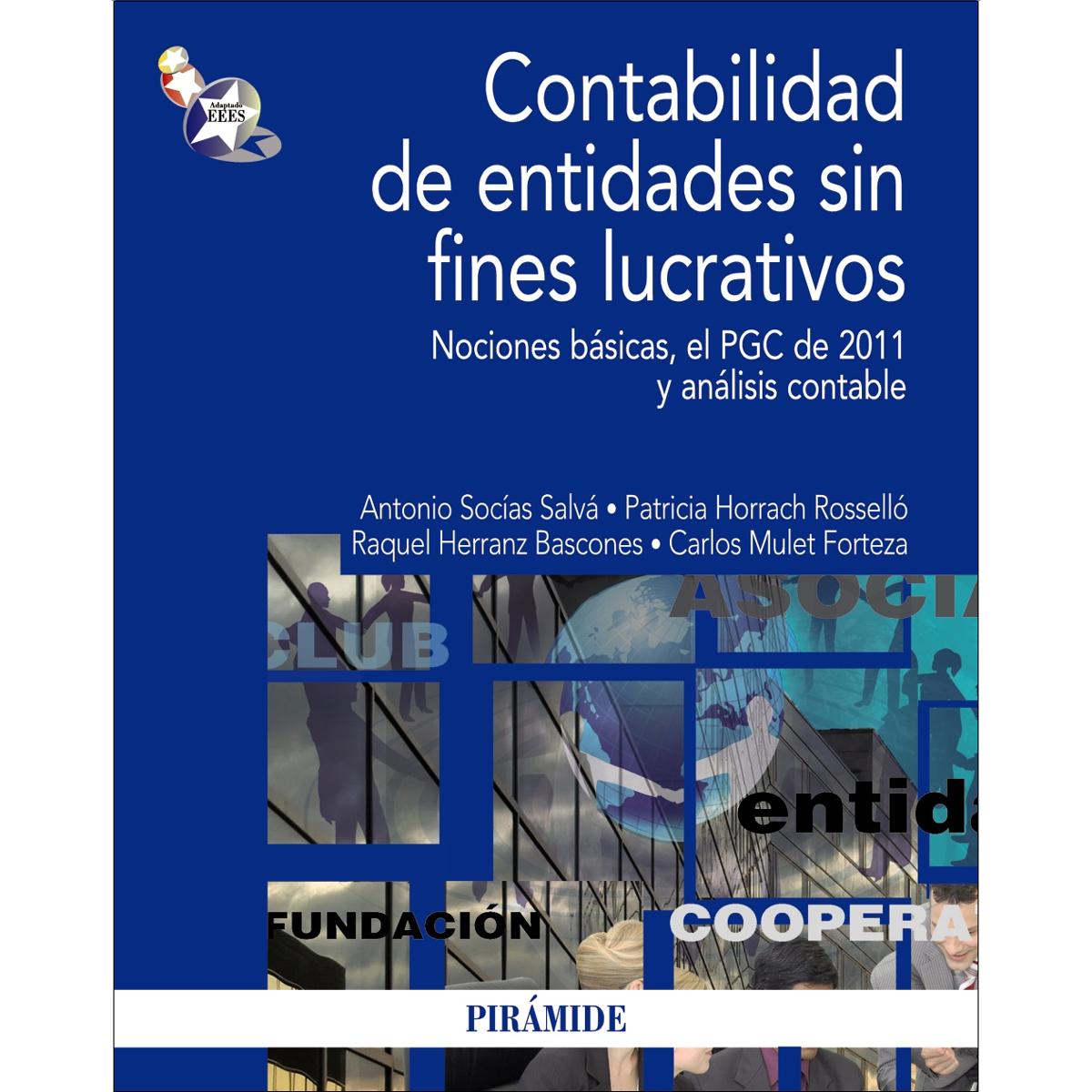 Imagem 0 de Contabilidad de entidades sin fines lucrativos: Nociones básicas, el PGC de 2011 y análisis contable (Capa mole)