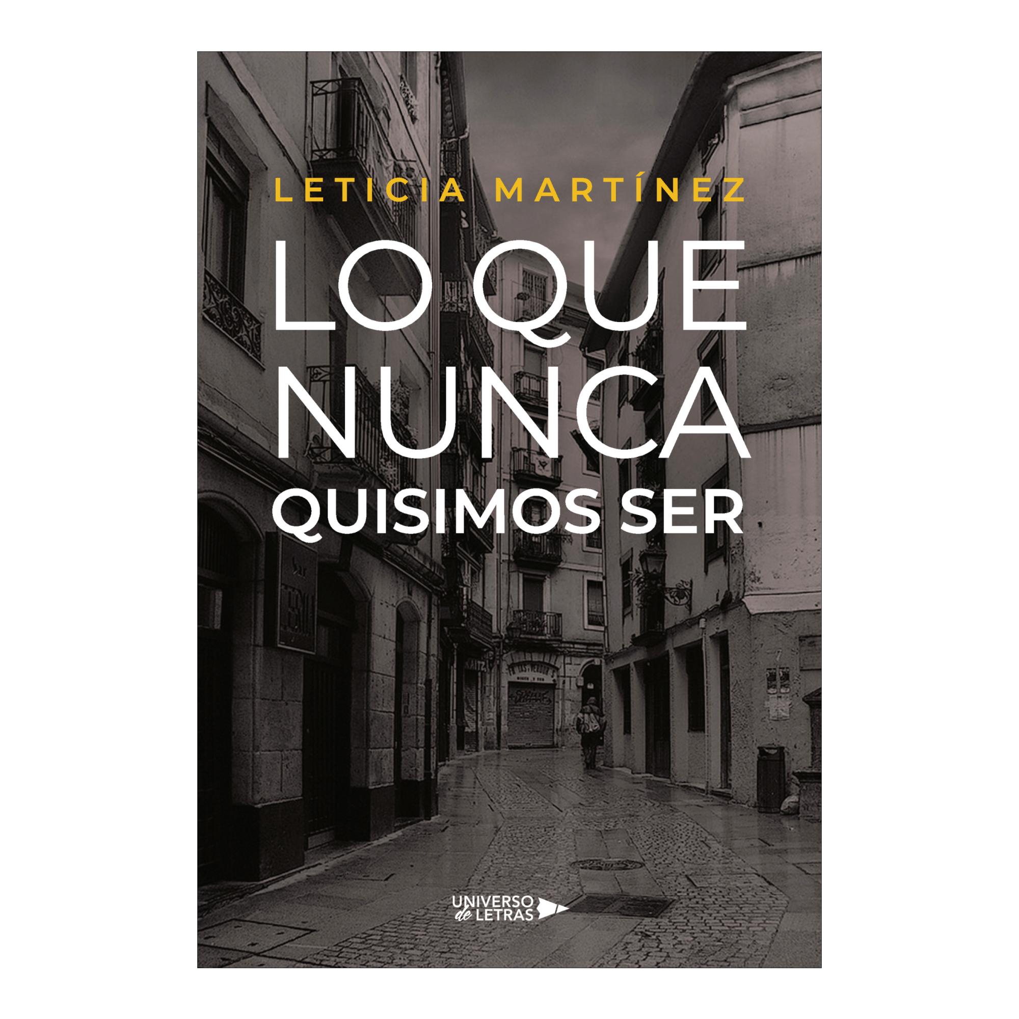 Imagen 0 de Lo que nunca quisimos ser (Tapa blanda)