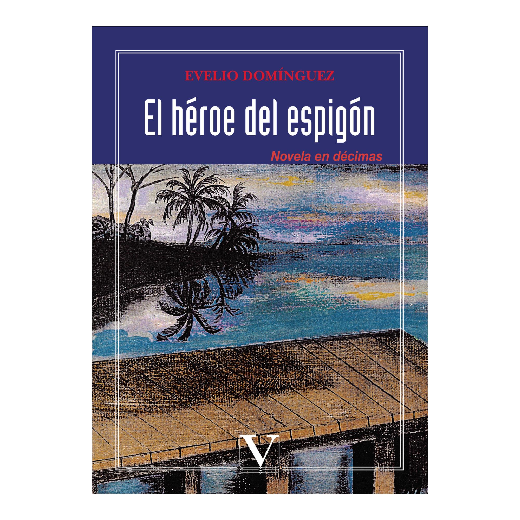 EL HÉROE DEL ESPIGÓN