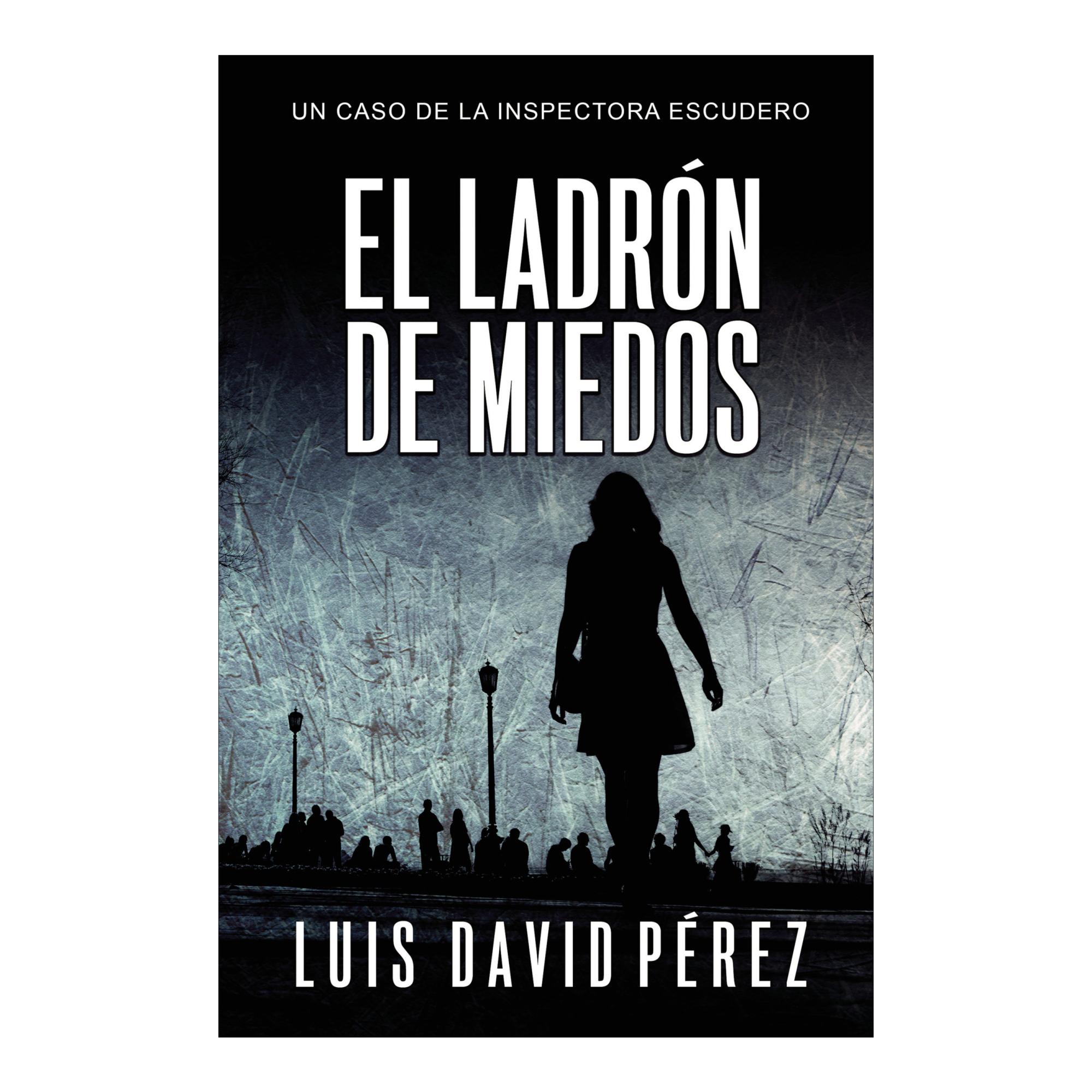 Imagen 0 de EL LADRÓN DE MIEDOS (Tapa blanda)