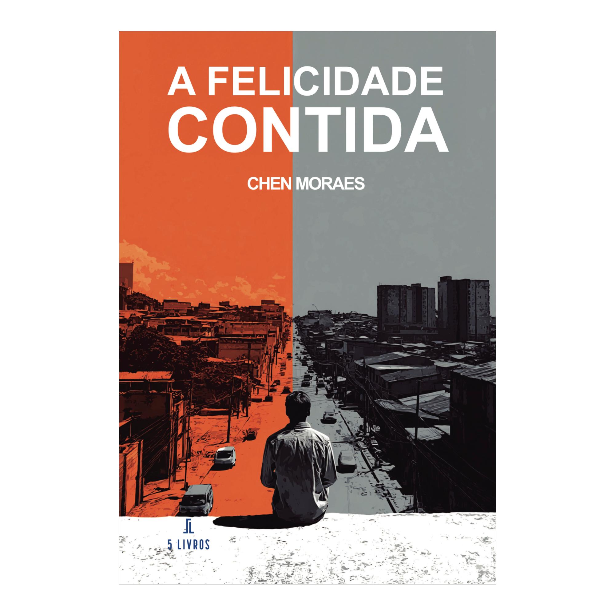 A felicidade contida