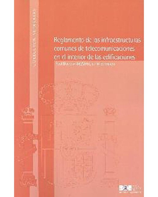 Imagen 0 de Reglamento de las infraestructuras comunes de telecomunicaciones en el interior de las edificaciones (Tapa blanda)