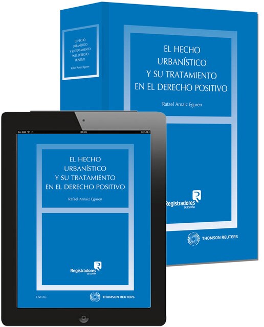 El hecho urbanístico y su tratamiento en el derecho positivo