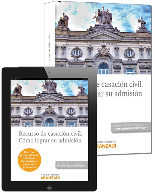Imagem 0 de Recurso de Casación Civil. Como lograr su admisión (Papel + e-book): (Doctrina, jurisprudencia, definición, formularios y esquemas procesales)