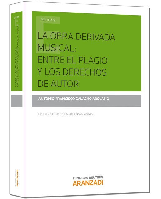 La obra derivada musical: entre el plagio y los derechos de autor(Tapa blanda) 1