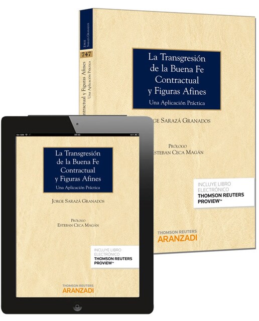 La transgresión de la buena fe contractual y figuras afines (Papel + e-book): Una aplicación práctica 1