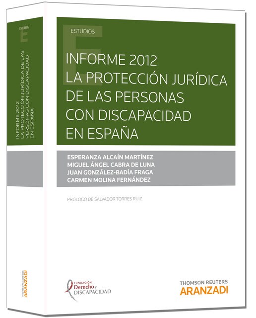 Informe 2012: La Protección Jurídica de las Personas con Discapacidad en España (Capa mole) 1
