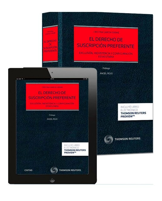 El derecho de suscripción preferente (Papel + e-book): exclusión, inexistencia y configuración estatutaria 1