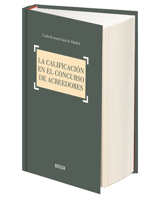 La calificación en el concurso de acreedores: Presupuestos, tramitación y efectos(Tapa dura) 1